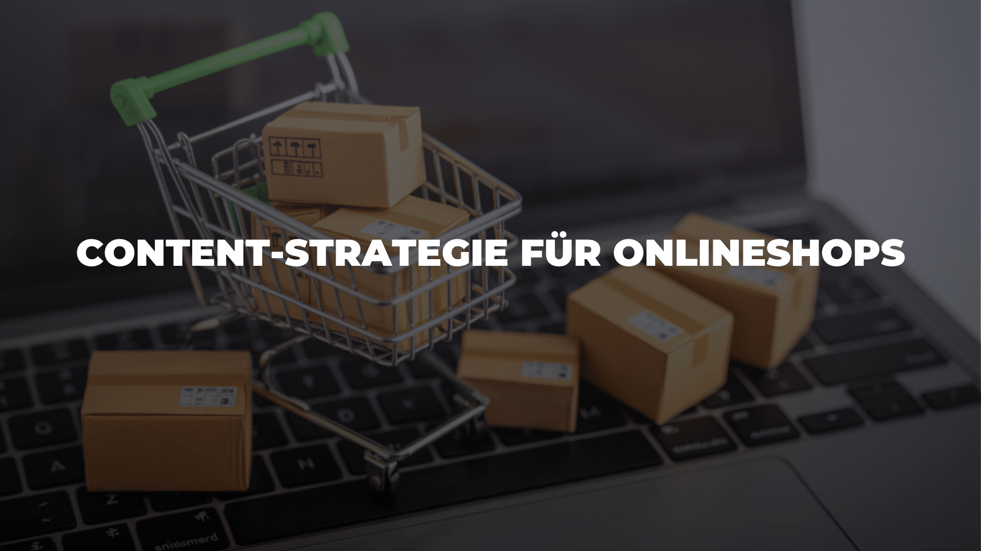 Content-Strategie für Onlineshops