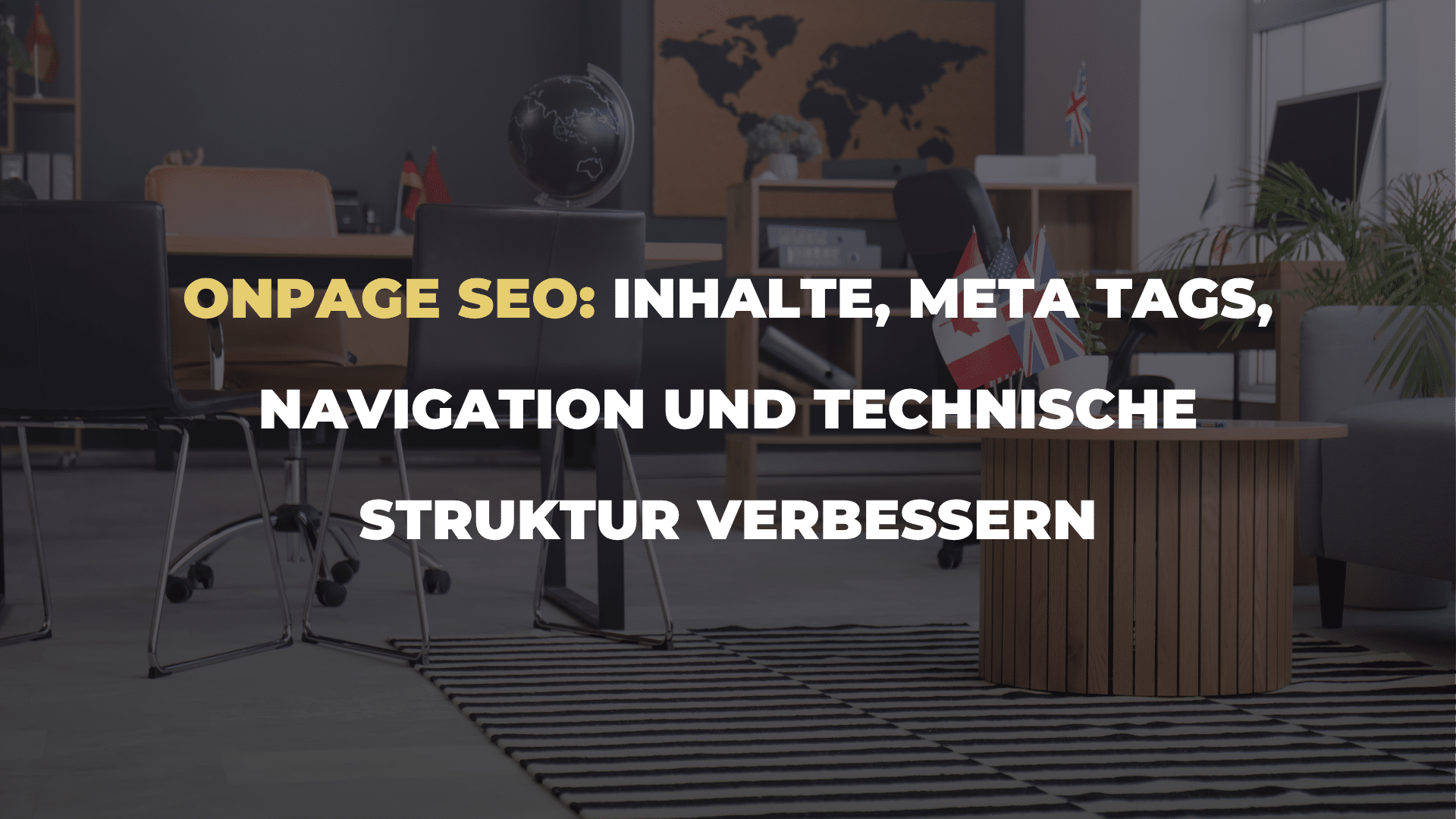 OnPage SEO_ Inhalte, Meta Tags, Navigation und technische Struktur verbessern