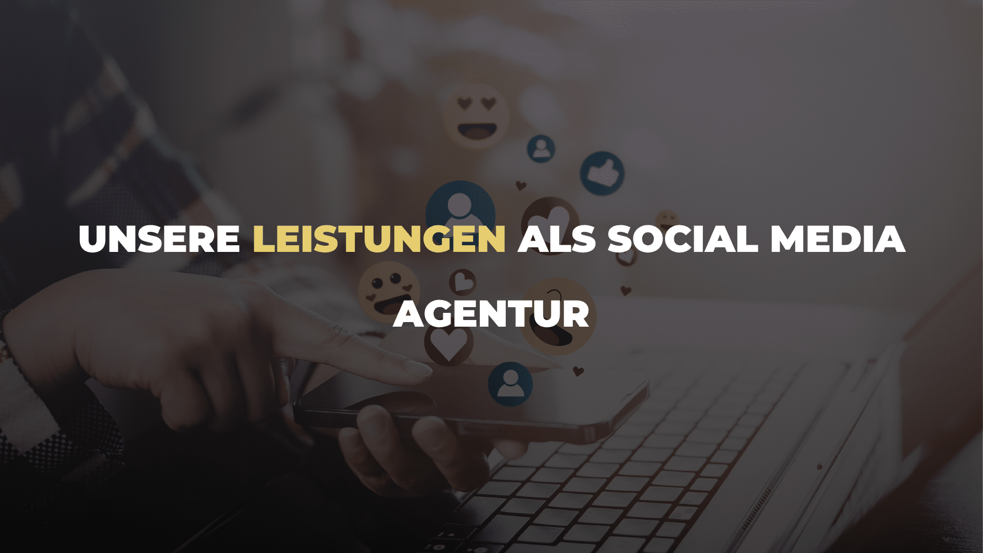 Unsere Leistungen als Social Media Agentur