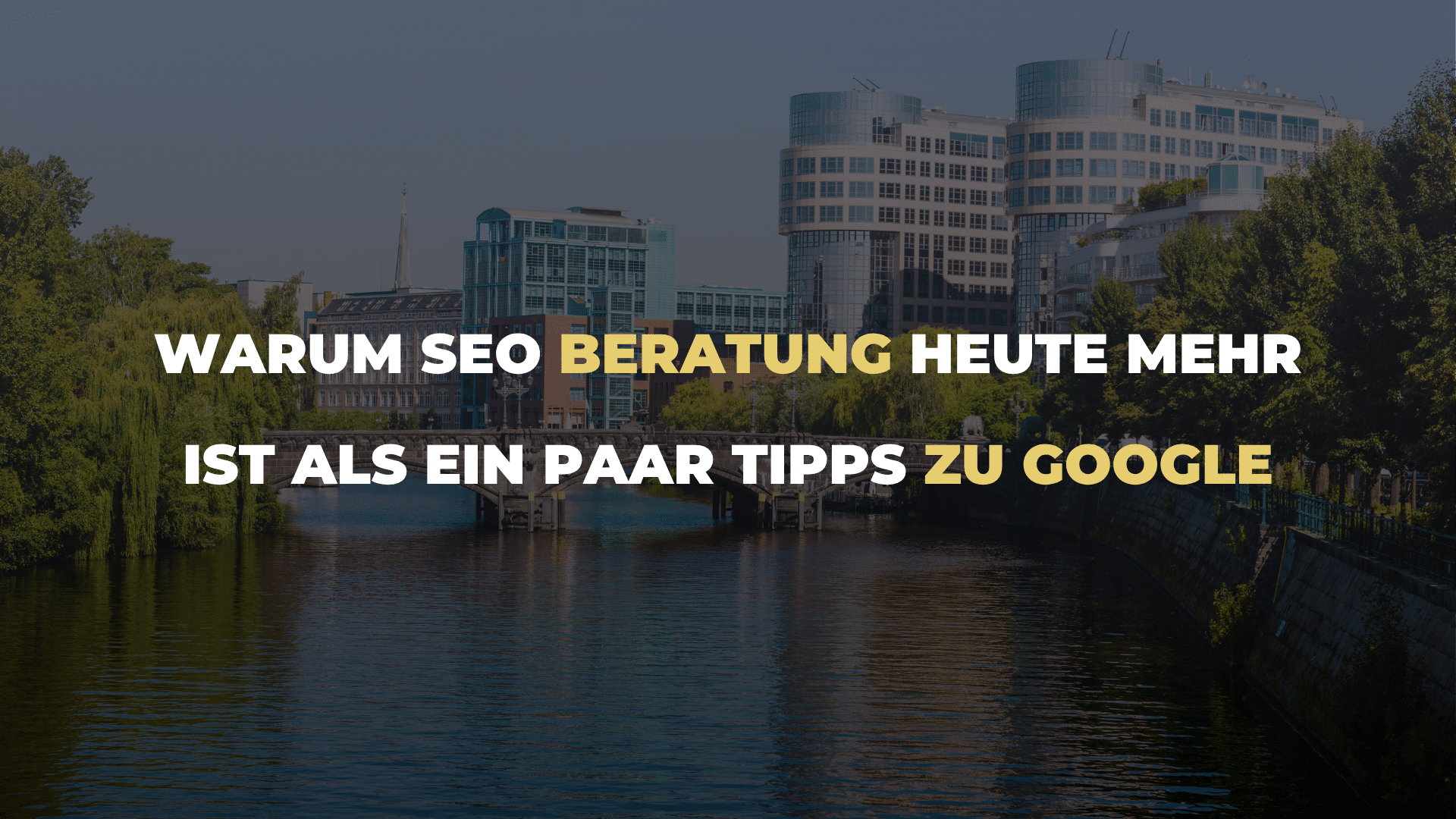 Warum SEO Beratung heute mehr ist als ein paar Tipps zu Google