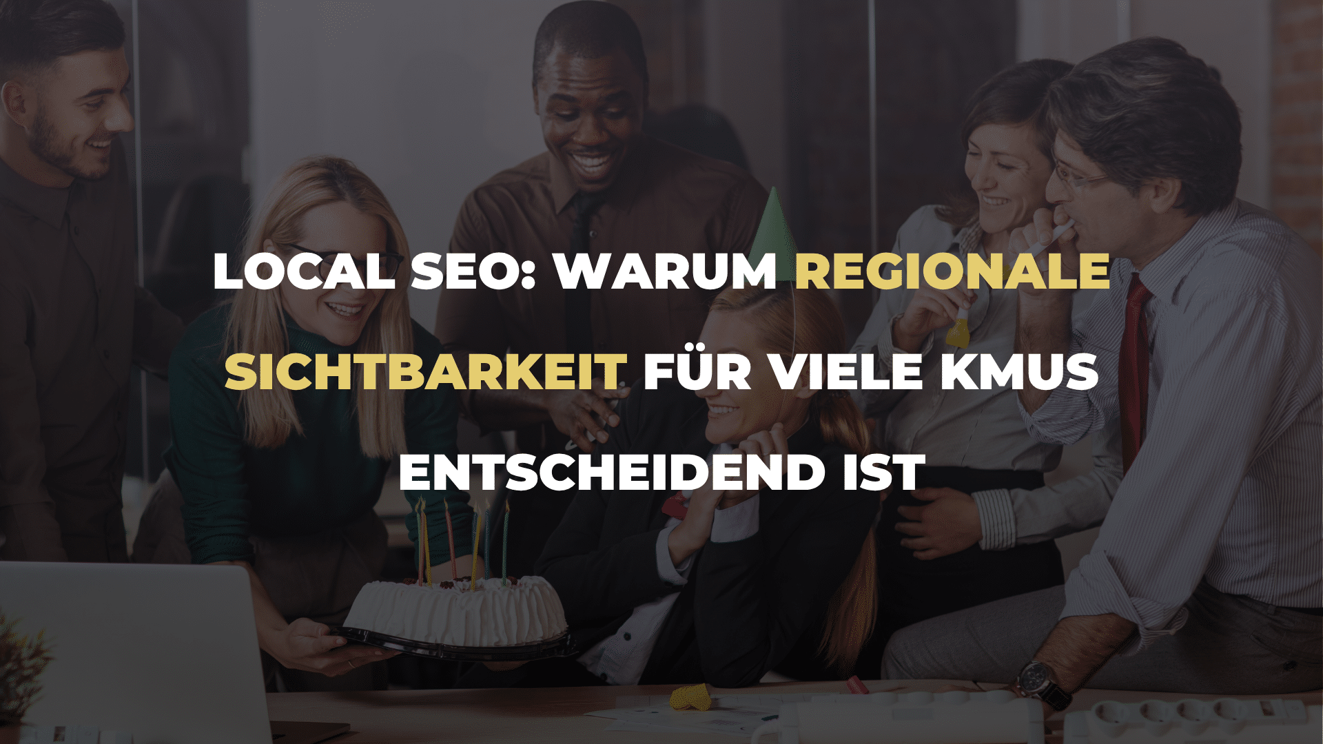 Local SEO_ Warum regionale Sichtbarkeit für viele KMUs entscheidend ist