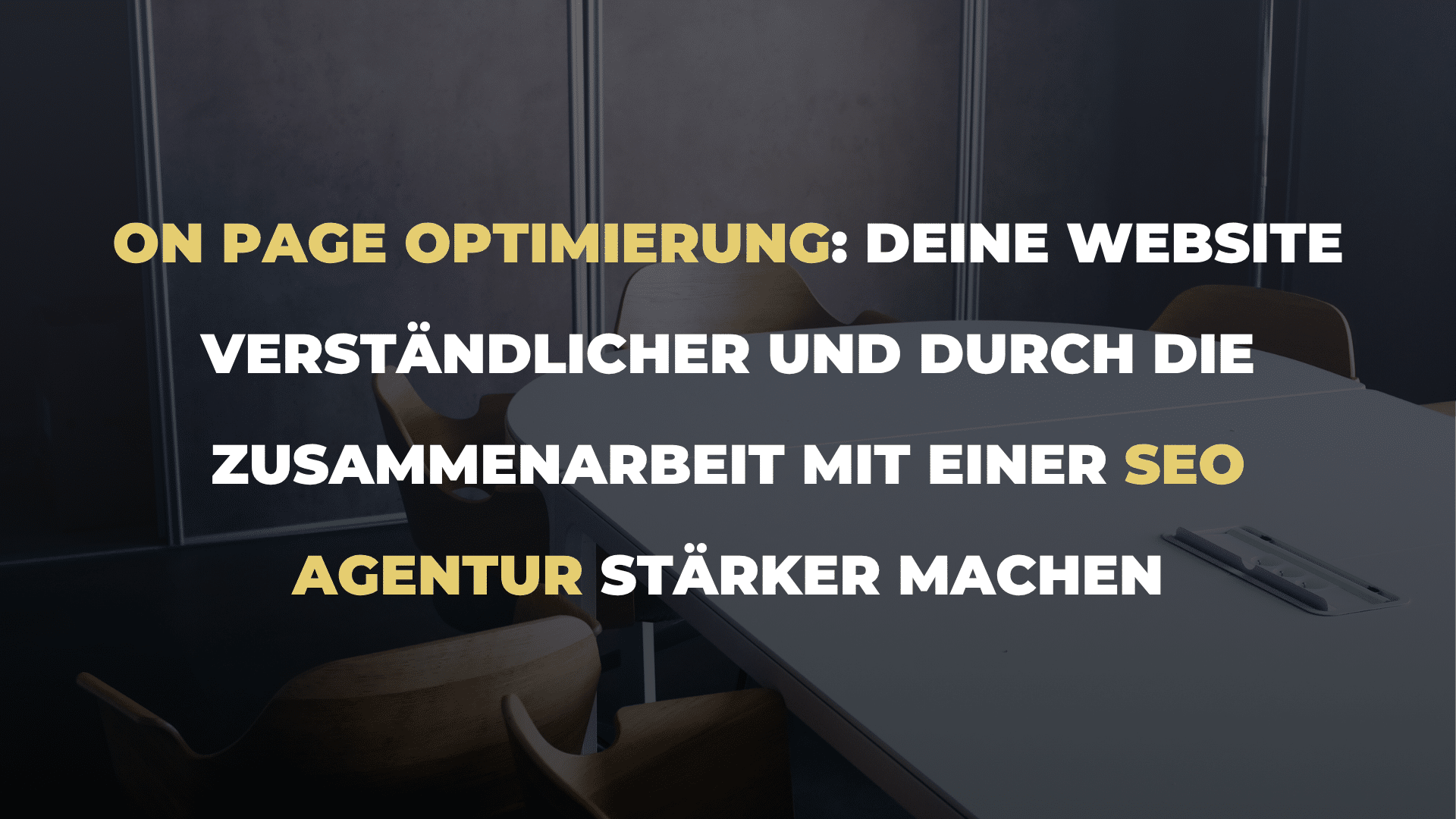 On Page Optimierung_ Deine Website verständlicher und durch die Zusammenarbeit mit einer SEO Agentur stärker machen