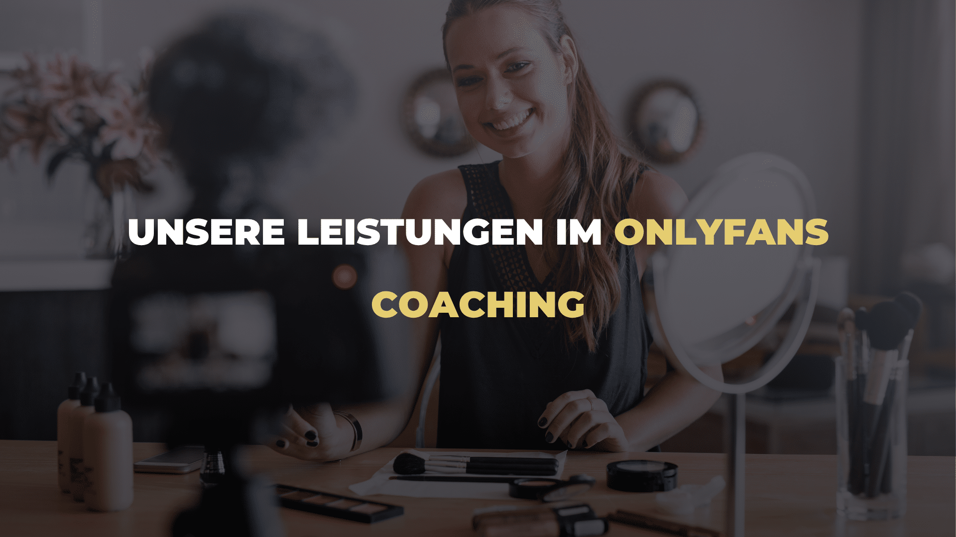Unsere Leistungen im OnlyFans Coaching