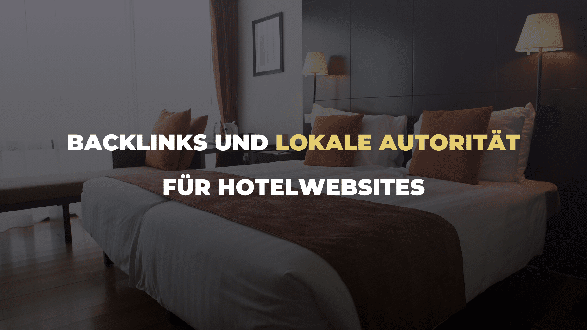 Backlinks und lokale Autorität für Hotelwebsites