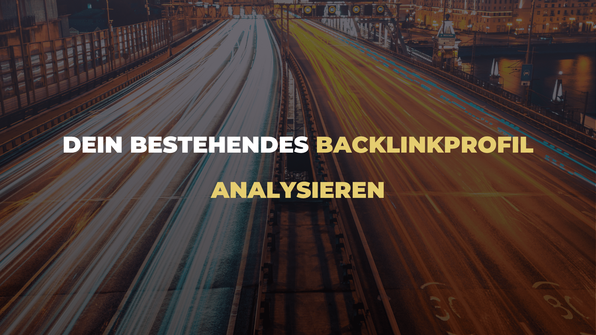 Dein bestehendes Backlinkprofil analysieren