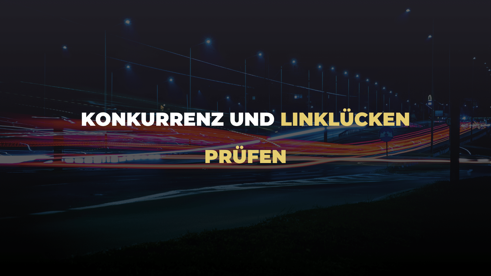 Konkurrenz und Linklücken prüfen