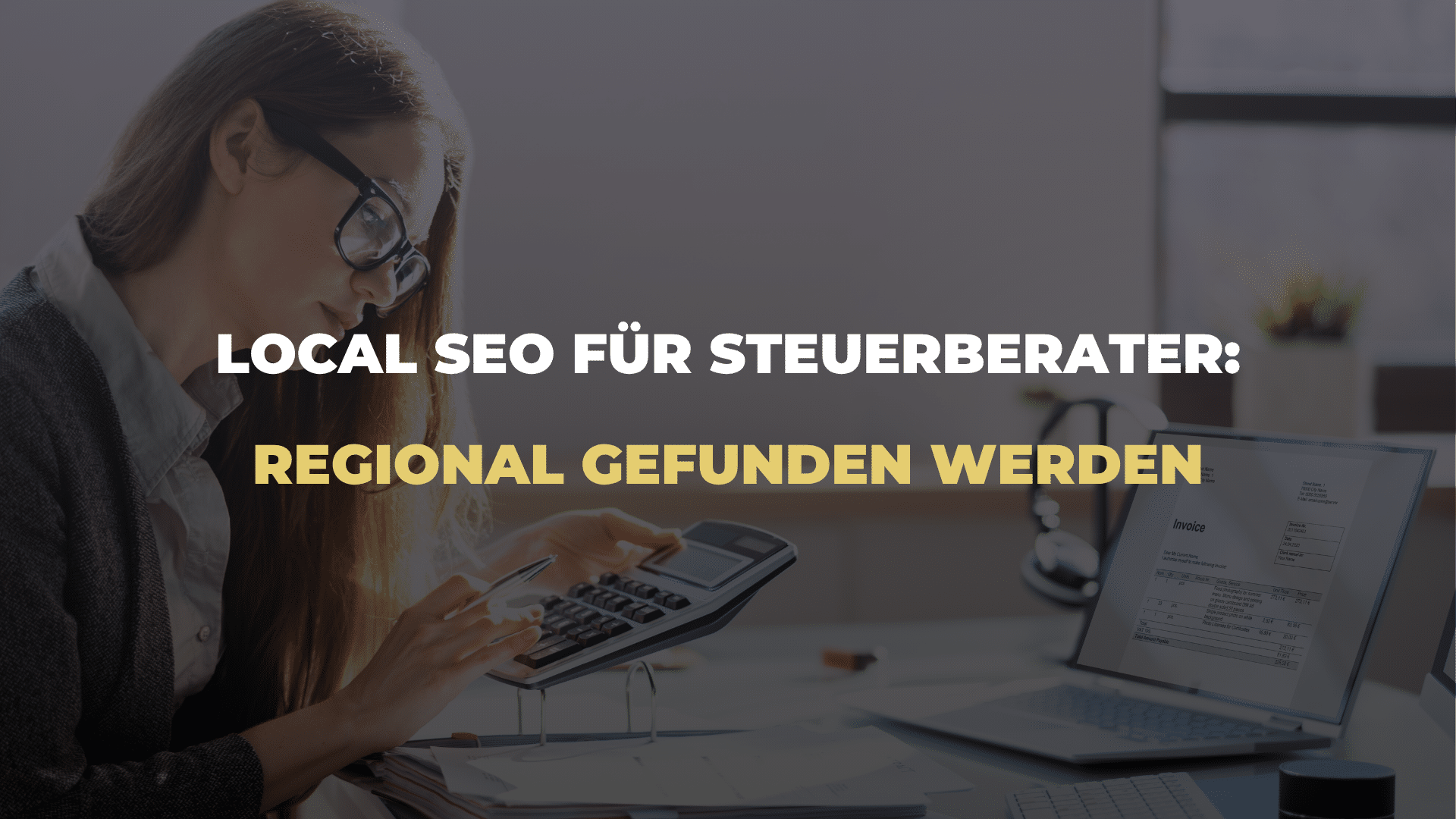Local SEO für Steuerberater_ Regional gefunden werden