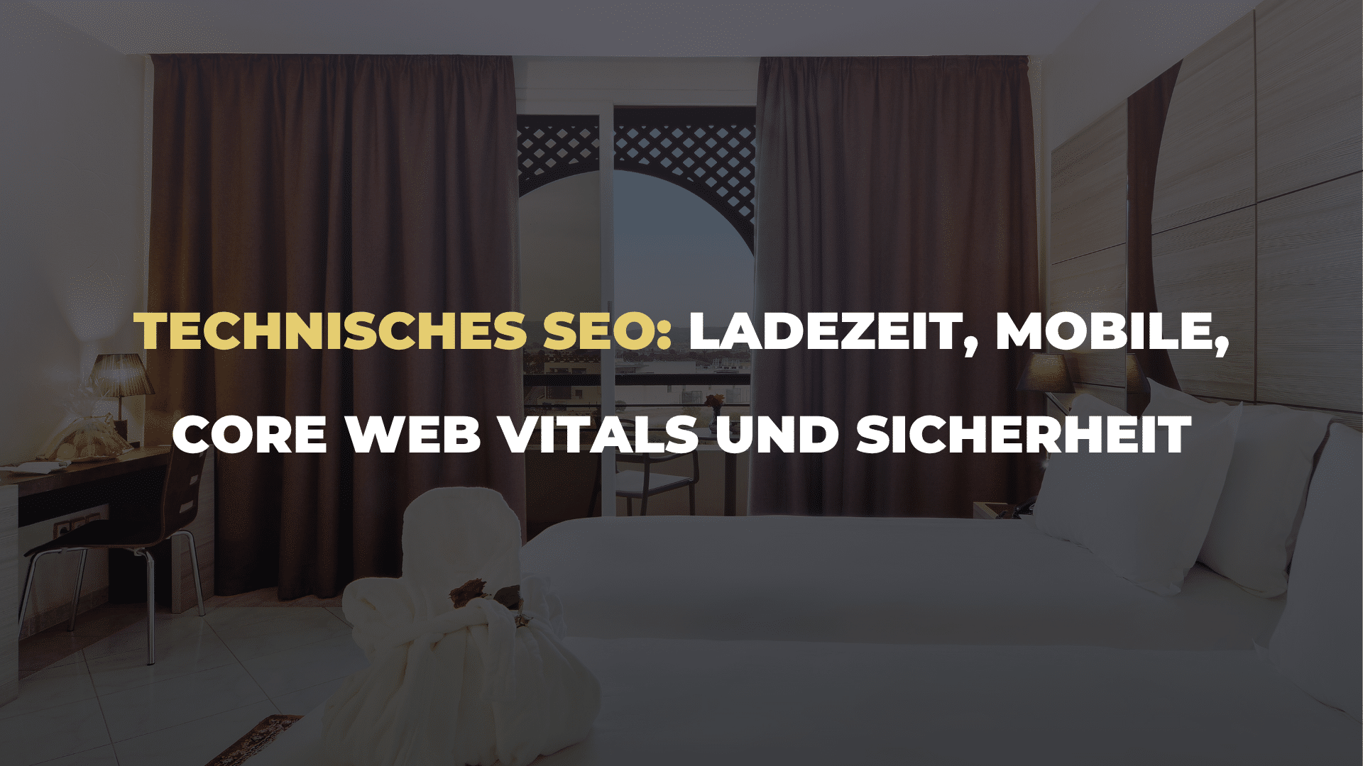 Technisches SEO_ Ladezeit, Mobile, Core Web Vitals und Sicherheit