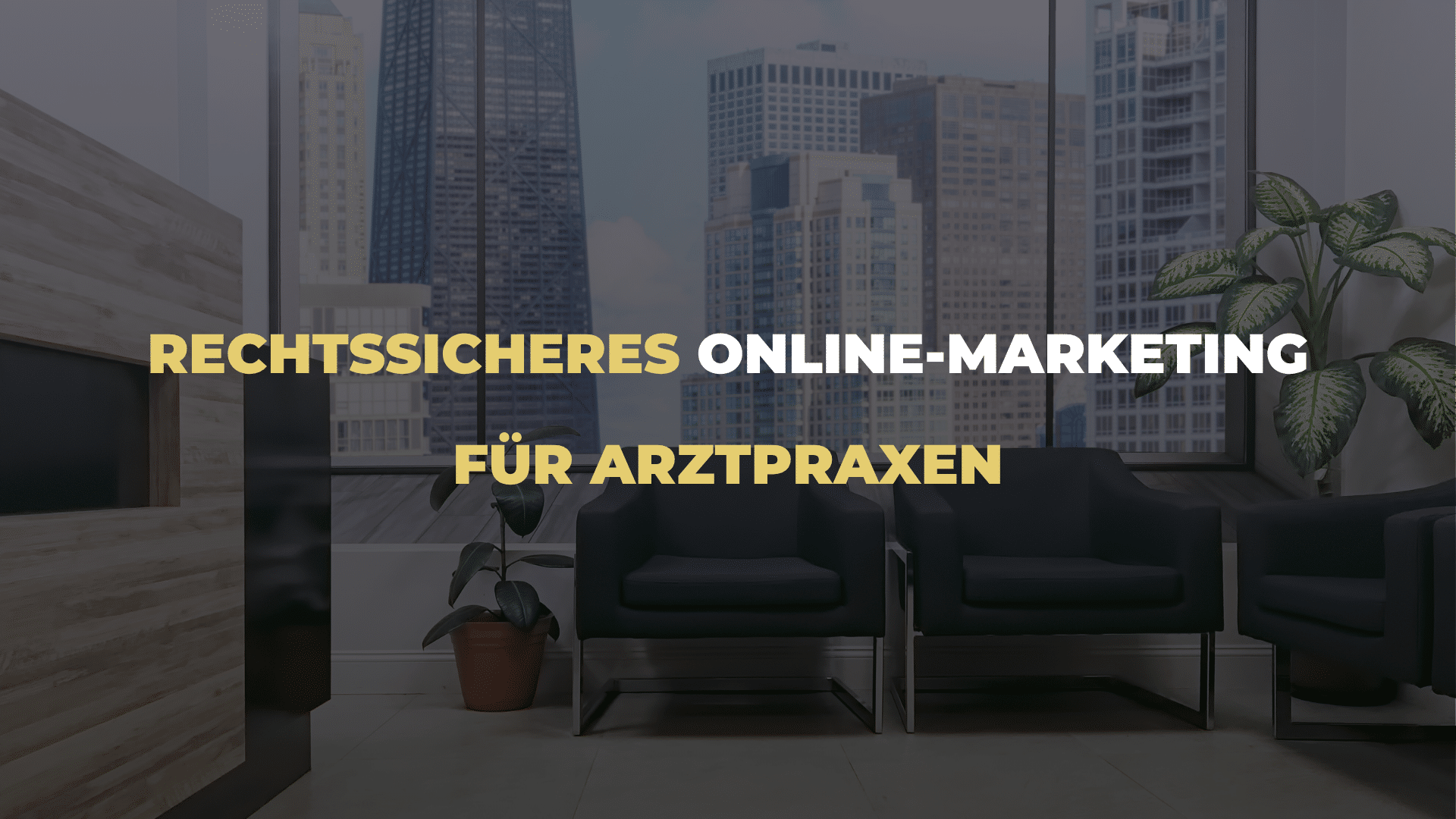 Rechtssicheres Online-Marketing für Arztpraxen